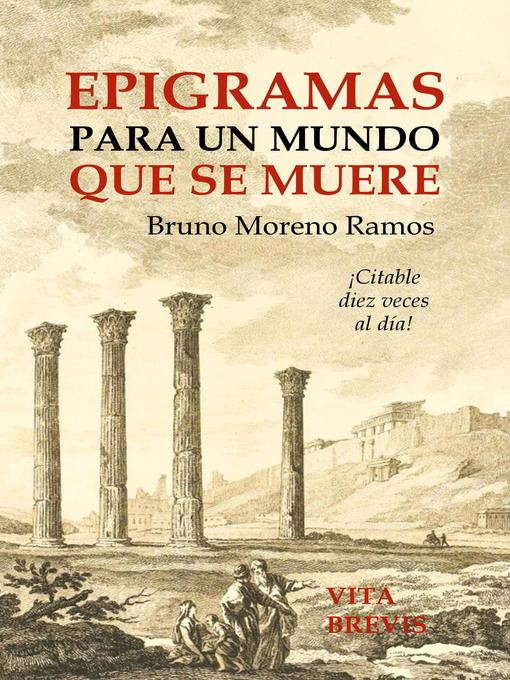 Title details for Epigramas para un mundo que se muere by Bruno Moreno Ramos - Available